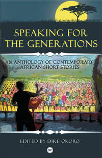 Book Cover for Speaking for the Generations by Dike Okoro