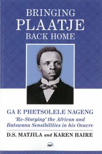 Book Cover for Bringing Plaatje Back Home by GA E Phetsolele Nageng