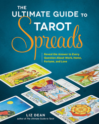 Book Cover for The Ultimate Guide to Tarot Spreads by Liz Dean