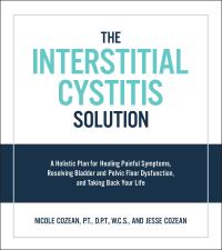 Book Cover for The Interstitial Cystitis Solution by Nicole Cozean, Jesse Cozean