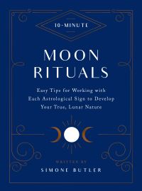 Book Cover for 10-Minute Moon Rituals by Simone Butler