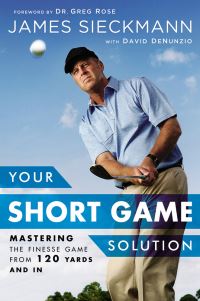 Book Cover for Your Short Game Solution by James Sieckmann, David DeNunzio