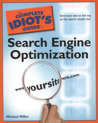 Book Cover for The Complete Idiot's Guide to Search Engine Optimization by Michael Miller