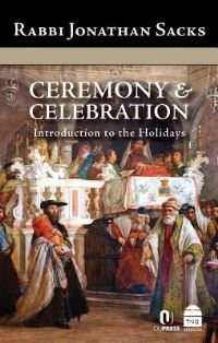 Book Cover for Ceremony & Celebration by Jonathan Sacks