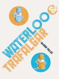 Book Cover for Waterloo & Trafalgar by Olivier Tallec