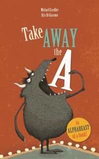 Book Cover for Take Away the A by Michaël Escoffier