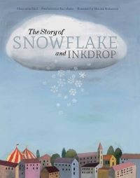 Book Cover for The Story of Snowflake and Inkdrop by Pierdomenico Baccalario