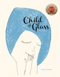 Book Cover for Child of Glass by Béatrice Alemagna