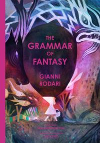 Book Cover for The Grammar of Fantasy by Gianni Rodari