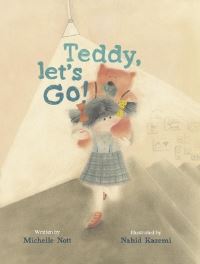 Book Cover for Teddy, Let's Go! by Michelle Nott