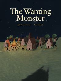 Book Cover for The Wanting Monster by Martine Murray