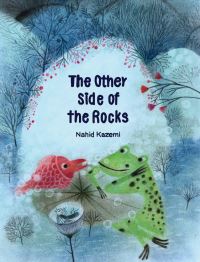 Book Cover for The Other Side of the Rocks by Nahid Kazemi
