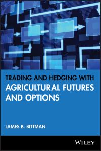 Book Cover for Trading and Hedging With Agricultural Futures and Options by James B Bittman