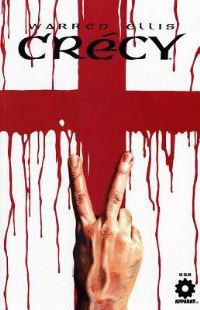 Book Cover for Warren Ellis' Crecy by Warren Ellis