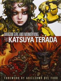 Book Cover for Dragon Girl and Monkey King by Katsuya Terada, Carl Gustav Horn, Guillermo del Toro, Michael Gombos