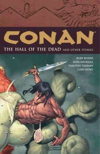 Book Cover for The Halls of the Dead and Other Stories by Kurt Busiek, Mike Mignola, Tim Truman, Cary Nord, Robert E Howard