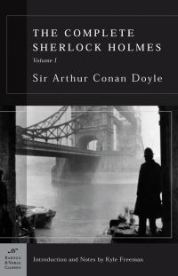 Book Cover for The Complete Sherlock Holmes, Volume I (Barnes & Noble Classics Series) by Sir Arthur Conan Doyle, Sir Arthur Conan Doyle