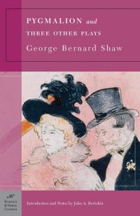 Book Cover for Pygmalion and Three Other Plays (Barnes & Noble Classics Series) by George Bernard Shaw