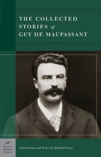 Book Cover for Collected Stories of Guy De Maupassant (Barnes & Noble Classics Series) by Guy de Maupassant