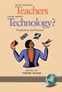Book Cover for What Should Teachers Know About Technology? by Yong Zhao