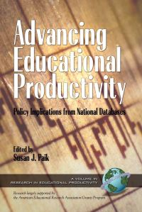 Book Cover for Advancing Educational Productivity by Susan J Paik