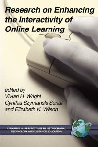 Book Cover for Research on Enhancing the Interactivity of Online Learning by Vivian H Wright, Cynthia S Sunal, Elizabeth K Wilson