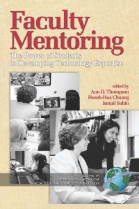 Book Cover for Faculty Mentoring by Ann Thompson, HsuehHua Chuang, Ismail Sahin