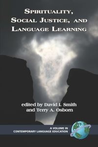 Book Cover for Spirituality, Social Justice, and Language Learning by David I Smith, Terry A Osborn