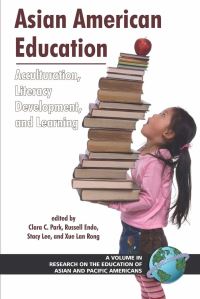 Book Cover for Asian American Education by Clara C Park, Russell Endo, Stacey J Lee, Xue Lan Rong