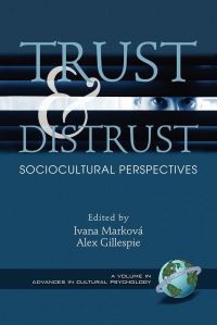 Book Cover for Trust and Distrust by Ivana Marková, Alex Gillespie
