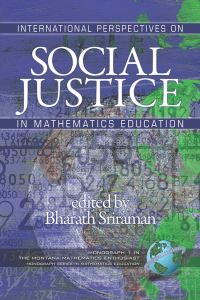 Book Cover for International Perspectives on Social Justice in Mathematics Education by Bharath Sriraman, Bharath Sriraman