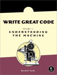 Book Cover for Write Great Code by Randall Hyde