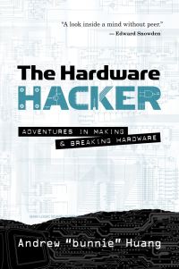 Book Cover for The Hardware Hacker by Andrew Huang
