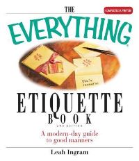 Book Cover for The Everything Etiquette Book by Leah Ingram