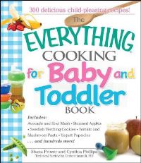 Book Cover for The Everything Cooking for Baby and Toddler Book by Shana Priwer, Cynthia Phillips