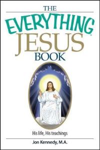 Book Cover for The Everything Jesus Book by Jon Kennedy