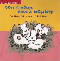 Book Cover for Does a Mouse Have a Mommy? by Fred Ehrlich, Emily Bolam