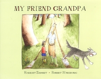 Book Cover for My Friend Grandpa by Harriet Ziefert, Robert Wurzburg