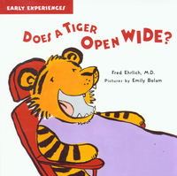 Book Cover for Does a Tiger Open Wide? by Fred Ehrlich, Emily Bolam