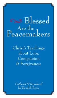 Book Cover for Blessed Are the Peacemakers by Wendell Berry
