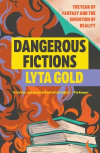 Book Cover for Dangerous Fictions by Lyta Gold