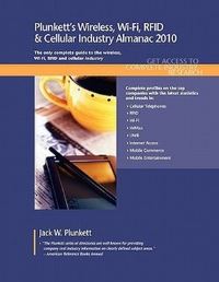 Book Cover for Plunkett's Wireless, Wi-Fi, RFID & Cellular Industry Almanac 2010 by Jack W Plunkett