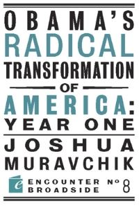 Book Cover for Obama's Radical Transformation of America by Joshua Muravchik