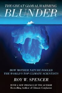 Book Cover for The Great Global Warming Blunder by Roy W Spencer