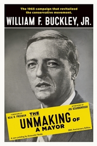 Book Cover for The Unmaking of a Mayor by William F Buckley