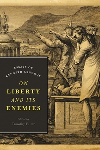Book Cover for On Liberty and Its Enemies by Kenneth R Minogue