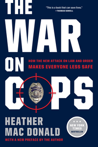 Book Cover for The War on Cops by Heather Mac Donald