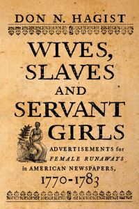 Book Cover for Wives, Slaves, and Servant Girls by Don N Hagist