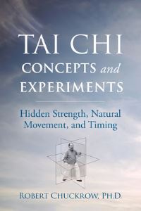 Book Cover for Tai Chi Experiments by Robert Chuckrow