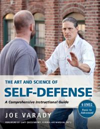 Book Cover for The Art and Science of Self-Defense by Joe Varady